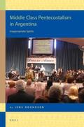 Köhrsen |  Middle Class Pentecostalism in Argentina | Buch |  Sack Fachmedien