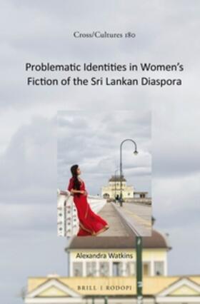 Watkins | Problematic Identities in Women's Fiction of the Sri Lankan Diaspora | Buch | 978-90-04-29925-2 | sack.de