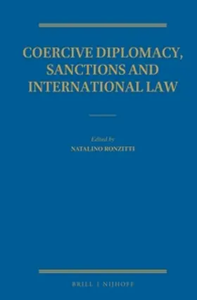 Ronzitti |  Coercive Diplomacy, Sanctions and International Law | Buch |  Sack Fachmedien