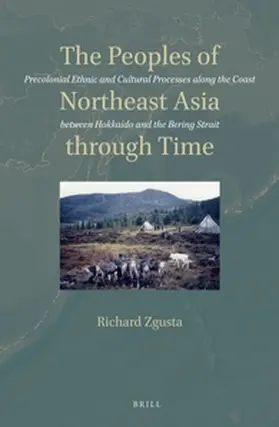 Zgusta |  The Peoples of Northeast Asia Through Time | Buch |  Sack Fachmedien