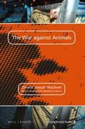 Wadiwel |  The War Against Animals | Buch |  Sack Fachmedien