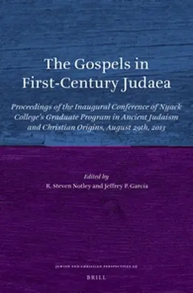 Notley / García |  The Gospels in First-Century Judaea | Buch |  Sack Fachmedien