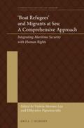 Moreno-Lax / Papastavridis |  'Boat Refugees' and Migrants at Sea: A Comprehensive Approach: Integrating Maritime Security with Human Rights | Buch |  Sack Fachmedien