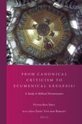 Smit |  From Canonical Criticism to Ecumenical Exegesis?: A Study in Biblical Hermeneutics | Buch |  Sack Fachmedien