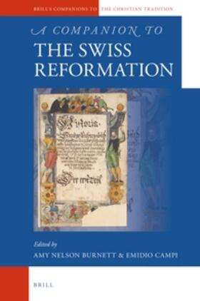 Burnett / Campi | A Companion to the Swiss Reformation | Buch | 978-90-04-30102-3 | sack.de
