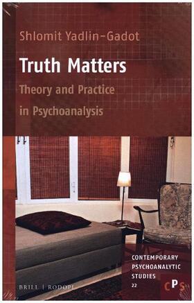 Yadlin-Gadot |  Truth Matters: Theory and Practice in Psychoanalysis | Buch |  Sack Fachmedien