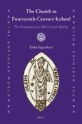 Sigurdson |  The Church in Fourteenth-Century Iceland: The Formation of an Elite Clerical Identity | Buch |  Sack Fachmedien