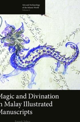 Yahya | Magic and Divination in Malay Illustrated Manuscripts | Buch | 978-90-04-30164-1 | sack.de