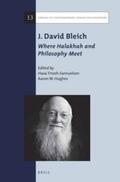 Tirosh-Samuelson / Hughes |  J. David Bleich: Where Halakhah and Philosophy Meet | Buch |  Sack Fachmedien
