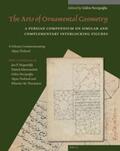  The Arts of Ornamental Geometry: A Persian Compendium on Similar and Complementary Interlocking Figures. a Volume Commemorating Alpay Özdural | Buch |  Sack Fachmedien