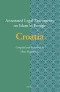 Mujadzevic |  Annotated Legal Documents on Islam in Europe: Croatia | Buch |  Sack Fachmedien