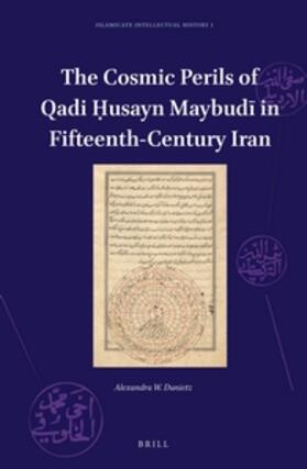 Dunietz | The Cosmic Perils of Qadi &#7716;usayn Maybud&#299; In Fifteenth-Century Iran | Buch | sack.de