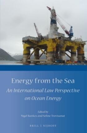 Bankes / Trevisanut | Energy from the Sea: An International Law Perspective on Ocean Energy | Buch | 978-90-04-30351-5 | sack.de