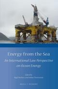 Bankes / Trevisanut |  Energy from the Sea: An International Law Perspective on Ocean Energy | Buch |  Sack Fachmedien