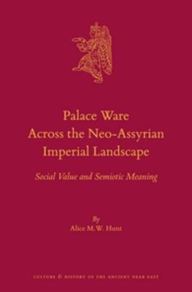 Hunt |  Palace Ware Across the Neo-Assyrian Imperial Landscape | Buch |  Sack Fachmedien