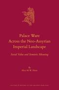 Hunt |  Palace Ware Across the Neo-Assyrian Imperial Landscape: Social Value and Semiotic Meaning | Buch |  Sack Fachmedien