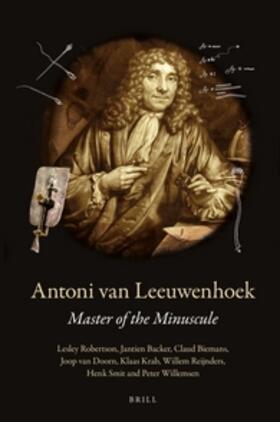 Robertson / Backer / Biemans | Antoni Van Leeuwenhoek: Master of the Minuscule | Buch | 978-90-04-30428-4 | sack.de