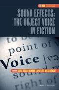 Sacido-Romero |  Sound Effects: The Object Voice in Fiction | Buch |  Sack Fachmedien