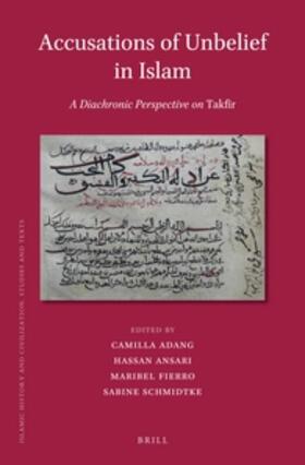 Adang / Ansari / Fierro |  Accusations of Unbelief in Islam: A Diachronic Perspective on Takf&#299;r | Buch |  Sack Fachmedien