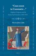 Cable |  "Cum Essem in Constantie..." Raffaele Fulgosio and the Council of Constance 1414-1415 | Buch |  Sack Fachmedien