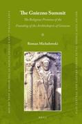 Michalowski |  The Gniezno Summit: The Religious Premises of the Founding of the Archbishopric of Gniezno | Buch |  Sack Fachmedien