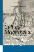 Cavedon |  Cultural Melancholia: US Trauma Discourses Before and After 9/11 | Buch |  Sack Fachmedien