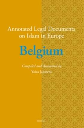 Janssens | Annotated Legal Documents on Islam in Europe: Belgium | Buch | 978-90-04-30631-8 | sack.de