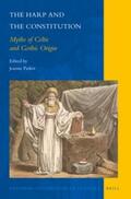  The Harp and the Constitution: Myths of Celtic and Gothic Origin | Buch |  Sack Fachmedien