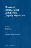 Liu / Shan |  China and International Commercial Dispute Resolution | Buch |  Sack Fachmedien