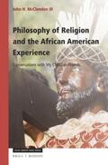 McClendon III |  Philosophy of Religion and the African American Experience: Conversations with My Christian Friends | Buch |  Sack Fachmedien