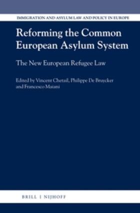 Chetail / De Bruycker / Maiani | Reforming the Common European Asylum System: The New European Refugee Law | Buch | 978-90-04-30865-7 | sack.de