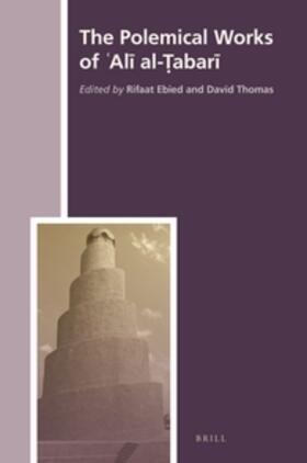 Ebied / Thomas | The Polemical Works of &#703;al&#299; Al-&#7788;abar&#299; | Buch | 978-90-04-30915-9 | sack.de