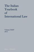 Conforti / Ferrari Bravo / Francioni |  Italian Yearbook of International Law 24 (2014) | Buch |  Sack Fachmedien