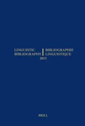 Aarssen / Bobyleva / Genis |  Linguistic Bibliography for the Year 2015 / / Bibliographie Linguistique de l'Année 2015 | Buch |  Sack Fachmedien