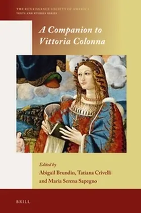 Brundin / Crivelli / Sapegno |  A Companion to Vittoria Colonna | Buch |  Sack Fachmedien