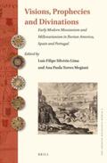 Torres / Lima |  Visions, Prophecies and Divinations: Early Modern Messianism and Millenarianism in Iberian America, Spain and Portugal | Buch |  Sack Fachmedien