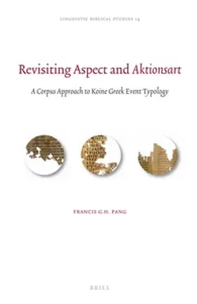 Pang |  Revisiting Aspect and Aktionsart | Buch |  Sack Fachmedien