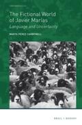 Pérez-Carbonell |  The Fictional World of Javier Marías: Language and Uncertainty | Buch |  Sack Fachmedien