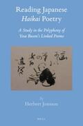Jonsson |  Reading Japanese Haikai Poetry: A Study in the Polyphony of Yosa Buson's Linked Poems | Buch |  Sack Fachmedien