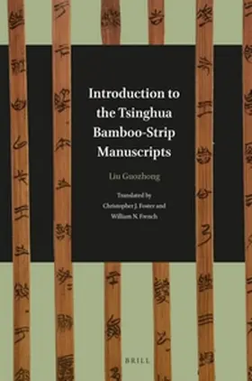 Liu |  Introduction to the Tsinghua Bamboo-Strip Manuscripts | Buch |  Sack Fachmedien
