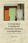 Censi |  Le Corps Dans Le Roman Des Écrivaines Syriennes Contemporaines: Dire, Écrire, Inscrire La Différence | Buch |  Sack Fachmedien