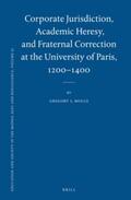 Moule |  Corporate Jurisdiction, Academic Heresy, and Fraternal Correction at the University of Paris, 1200-1400 | Buch |  Sack Fachmedien