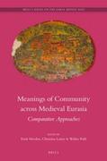  Meanings of Community Across Medieval Eurasia: Comparative Approaches | Buch |  Sack Fachmedien