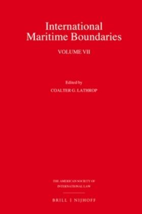 Lathrop | International Maritime Boundaries: Volume VII | Buch | 978-90-04-31233-3 | sack.de