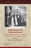  Exploring Jesuit Distinctiveness: Interdisciplinary Perspectives on Ways of Proceeding Within the Society of Jesus | Buch |  Sack Fachmedien