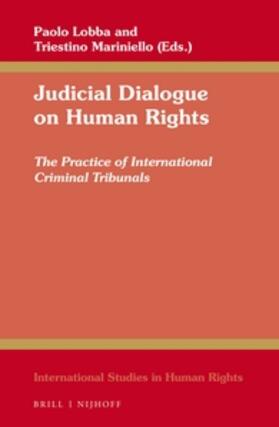Lobba / Mariniello | Judicial Dialogue on Human Rights: The Practice of International Criminal Tribunals | Buch | 978-90-04-31374-3 | sack.de