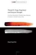 Chiu |  Thomé H. Fang, Tang Junyi and Huayan Thought: A Confucian Appropriation of Buddhist Ideas in Response to Scientism in Twentieth-Century China | Buch |  Sack Fachmedien