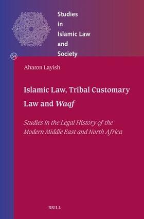 Layish | Islamic Law, Tribal Customary Law and Waqf | Buch | 978-90-04-31405-4 | sack.de