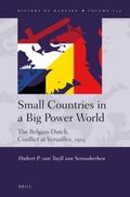 Tuyll |  Small Countries in a Big Power World: The Belgian-Dutch Conflict at Versailles, 1919 | Buch |  Sack Fachmedien