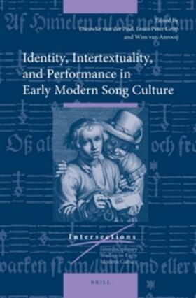 Poel / Grijp / Anrooij |  Identity, Intertextuality, and Performance in Early Modern Song Culture | Buch |  Sack Fachmedien
